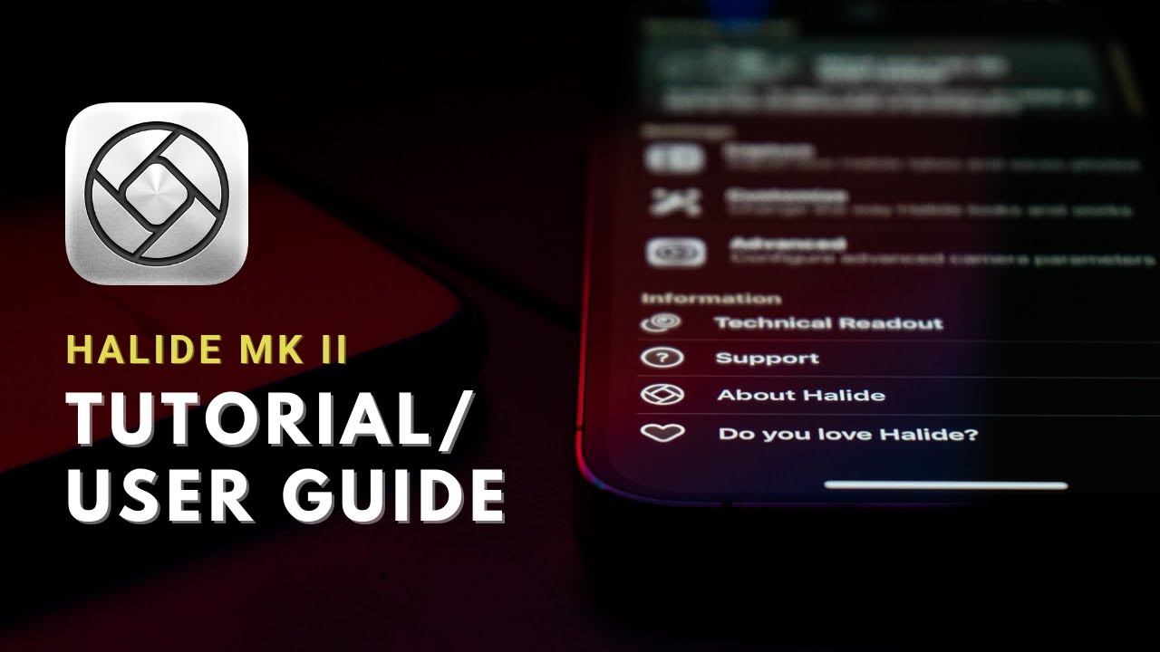 Halide Mk II Tutorial // Learn Halide and get the most out of your $36 camera app!